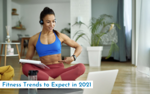 Fitness Trends to Expect in 2021