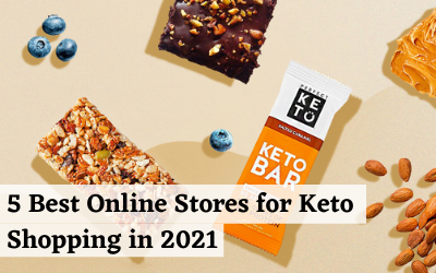 5 Best Online Stores for Keto Shopping in 2021