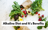 What Is An Alkaline Diet? It’s Benefits, Food List and More