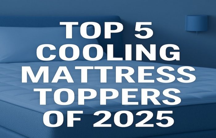 Top 5 Cooling Mattress Toppers of 2025: Which One Sleeps the Coolest?